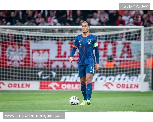 范戴克谈荷兰队防线建设：经验传承与年轻球员培养并重